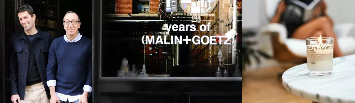 MALIN+GOETZ